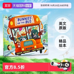 Mantle the 自营 Ben 低幼幽默韵律启蒙绘本 6岁 精品绘本 Bunnies 英文原版 巴士上 Bus 小兔子