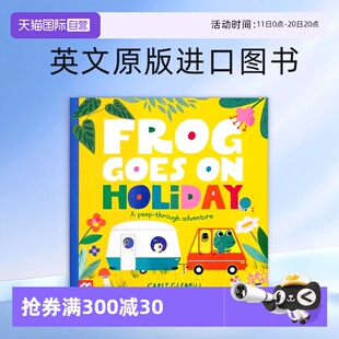 翻翻书 自营 Peep Holiday Goes 启蒙绘本 洞洞书 Through 英文原版 青蛙去度假 故事绘本 Frog 进口图书 Adventure