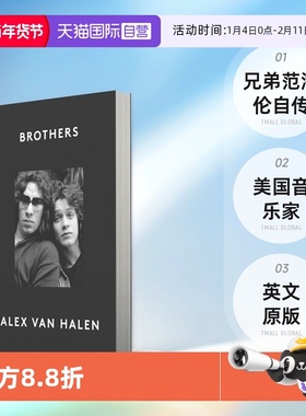 【自营】预售 兄弟 范 海伦自传 英文原版 Brothers Alex Van Halen 亚历克斯 范 海伦 美国音乐家