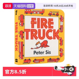 交通工具 亲子早教图画绘本 Fire Peter Sis 纸板书 英文原版 Truck 儿童认知识物 消防车 自营