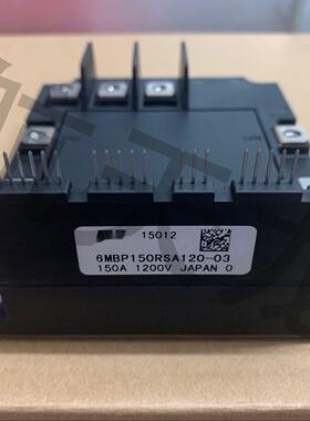 6MBP150RSA120-03 6MBP100RSA120-03 6MBP100RSA120-50全新现货