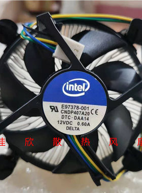 原装Intel E97378-001 12V0.60A 775针CPU风扇架构1155/1150/1156