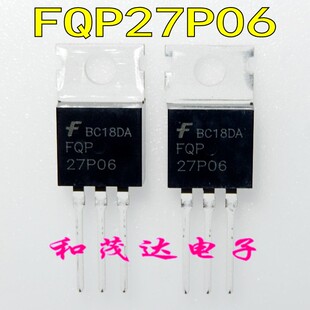 全新 FQP27P06 27P06 P沟道 MOS管场效应管-60V -27A 直插TO-220