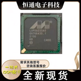 全新原装 LUPXA255A0C200 LUPXA255A0C300 LUPXA255A0C400 BGA256