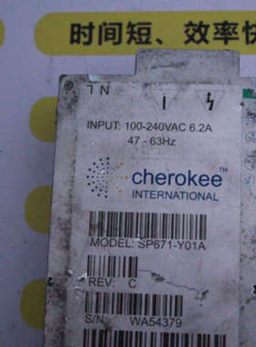 CHEROKEE INTERNATIONAL 电源 SP671-Y01A   WA54379维修议价