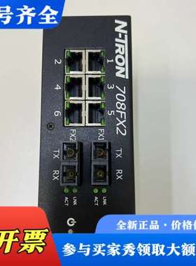 议价恩创N-TRON工业交换机708FX2-SC，装机未使用，需议价