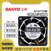 9G0624P4S025全新SanAce60 PWM大风量散热风扇 0.34A 6CM厘米 24V