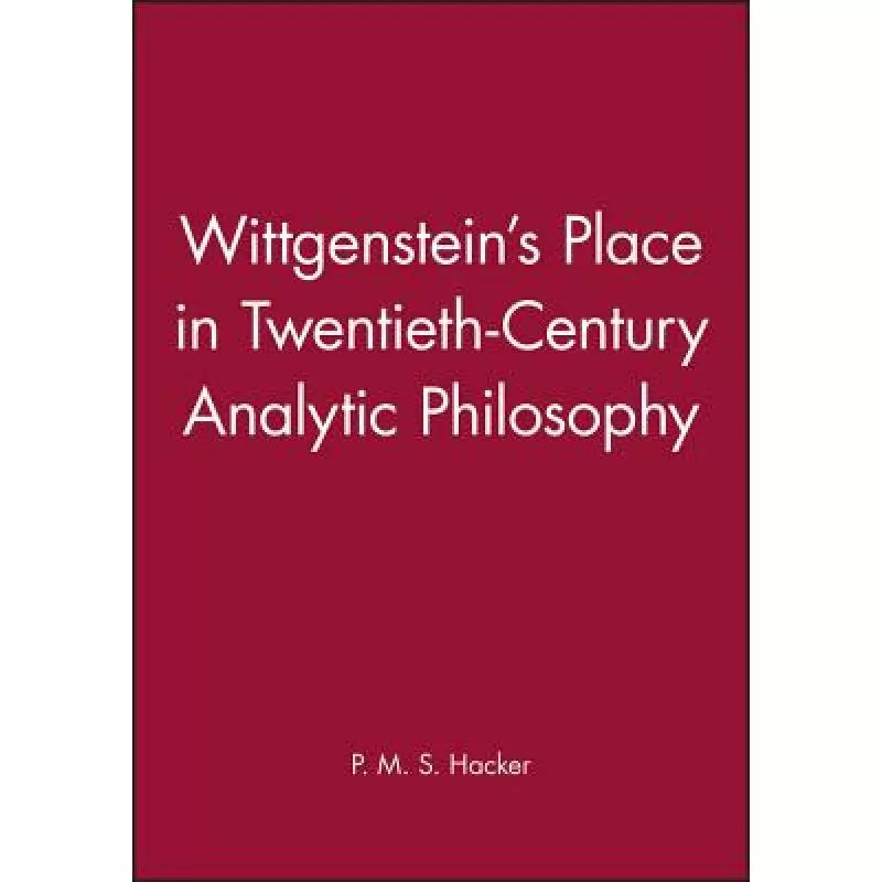 现货 英文原版 Wittgenstein'S Place In Twentieth-Century Analytic Philosophy