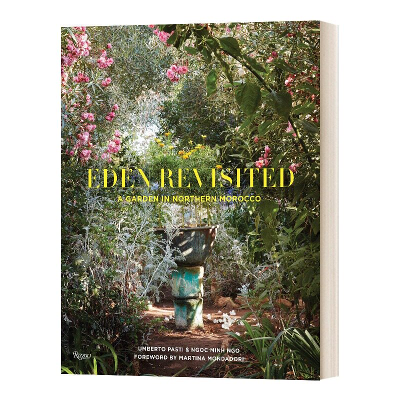 现货 英文原版 Eden Revisited 进口艺术 重游伊甸园:摩洛哥北部花园 园林花园设计 Rizzoli