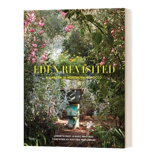 现货 英文原版 Eden Revisited 进口艺术 重游伊甸园:摩洛哥北部花园 园林花园设计 Rizzoli