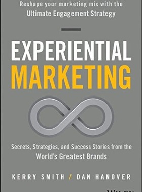 现货 英文原版 体验式营销：世界上伟大品牌的成功秘决及营销策略 Experiential Marketing: Secrets, Strategies 市场营销