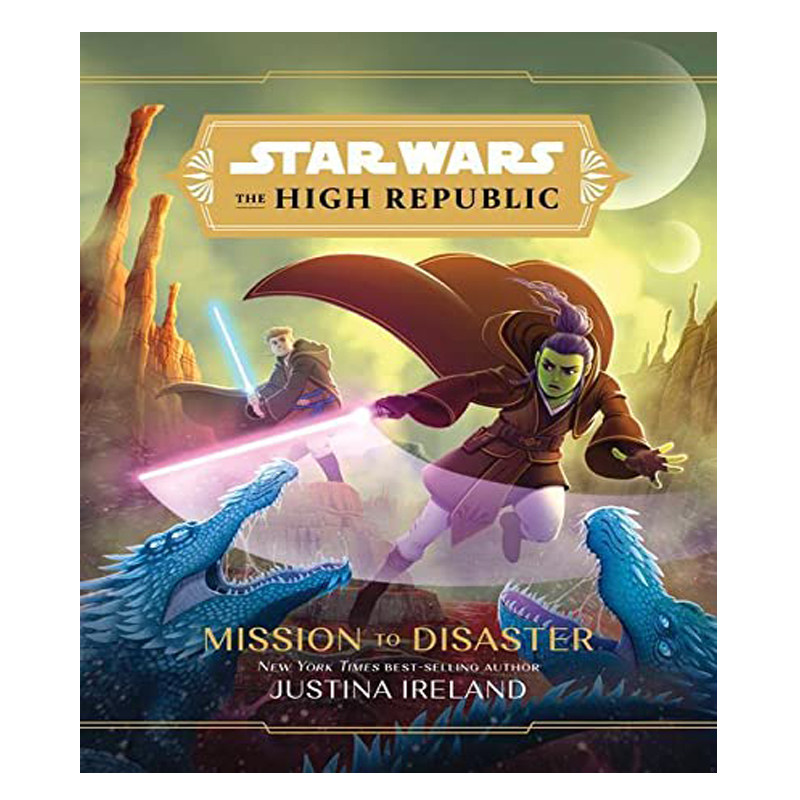 现货 英文原版 星球大战灾难使命 Star Wars The High Republic Mission To Disaster 青少年冒险科幻小说书籍