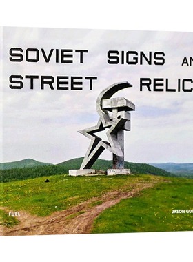 现货 英文原版 Soviet Signs & Street Relics 苏联标志和街道雕像遗迹 摄影作品集