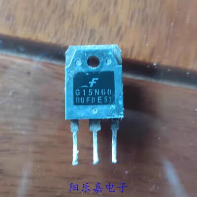 G15N60RUFD进口IGBT功率管