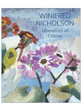 英文原版 Winifred Nicholson 威妮弗莱德·尼科尔森 色彩的解放 艺术家传记作品赏析 英文版 进口英语原版书籍