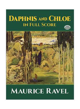 英文原版 Daphnis and Chloe in Full Score 达芙妮与克罗埃全谱 莫里斯·拉威尔 英文版 进口英语原版书籍
