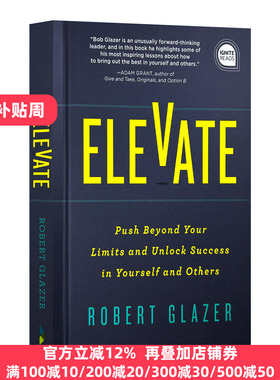 英文原版 Elevate 提升 超越自己的极限 在自己和他人身上开启成功之门 精装 Robert Glazer 英文版 进口英语原版书籍