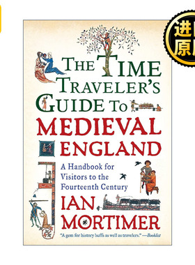 The Time Traveler's Guide to Medieval England 漫游中世纪的英格兰 历史 Ian Mortimer 英文原版 进口英语书籍