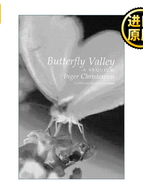 Butterfly Valley 蝴蝶谷 诗歌 丹麦女诗人英格·克里斯滕森Inger Christensen