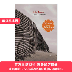 英文原版 Unaccompanied 无人陪伴 诗歌 独自上路作者哈维尔·萨莫拉 英文版 进口英语原版书籍