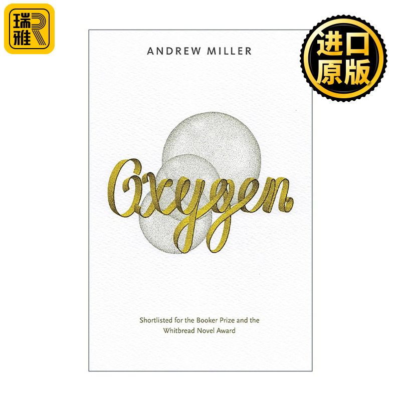 英文原版 Oxygen 氧气 布克奖短名单 安德鲁米勒 Andrew Miller 英文版 进口英语原版书籍
