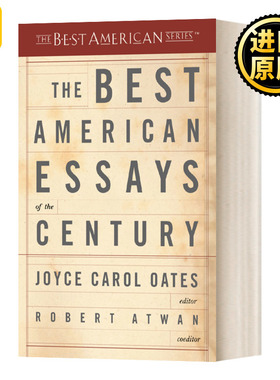 20世纪美国随笔 英文原版 The Best American Essays of the Century 本世纪好的美国散文 英文版 Oates 进口英语原版书籍