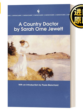 A Country Doctor Bantam Classic   Sarah Orne Jewett
