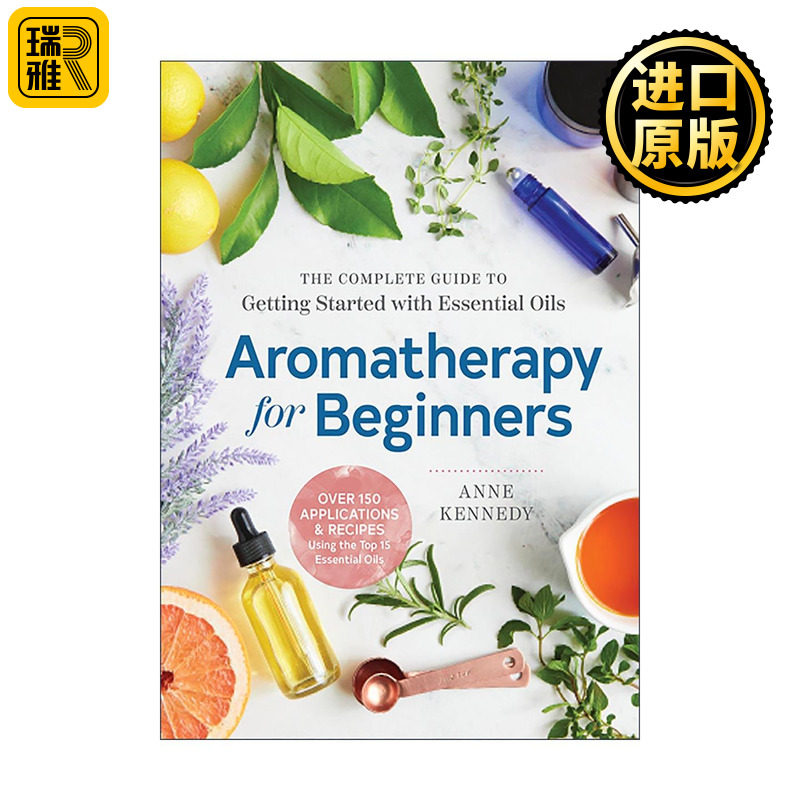 英文原版 Aromatherapy for Beginners 爱上精油保养 150种实用配方 温和呵护疲惫身心 芳疗指南 英文版 进口英语原版书籍