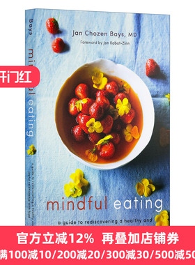 Mindful Eating 正念饮食 重新发现健康快乐与食物关系指南 修订版 Jan Chozen Bays