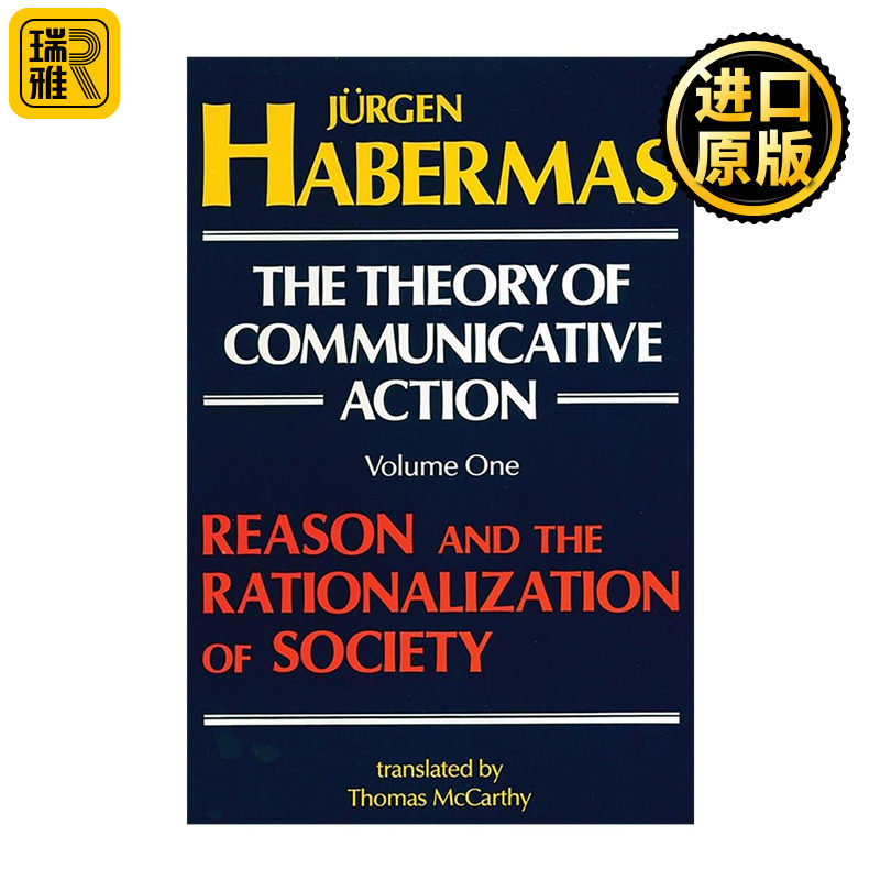 英文原版 The Theory of Communicative Action Volume 1 交往行为理论 卷一 行为合理性与社会合理化 英文版 进口英语原版书籍