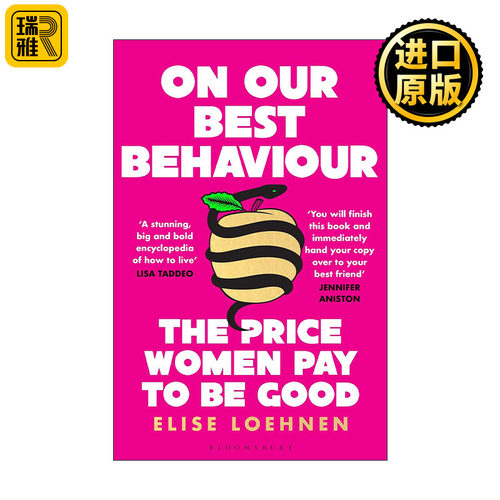 On Our Best Behaviour Elise Loehnen