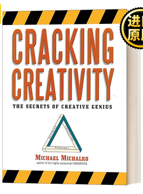 Cracking Creativity: The Secrets of Creative Genius 创意的技术:100位天才的9种思考习惯 Michael Michalko
