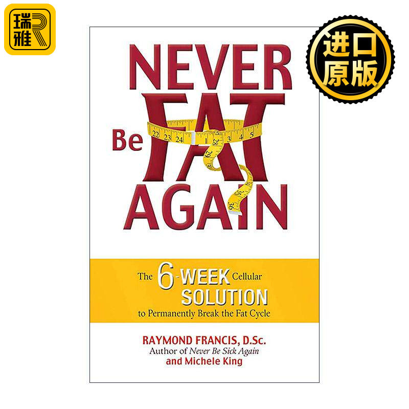 英文原版 Never Be Fat Again 选择健康 瘦身篇 英文版 进口英语原版书籍