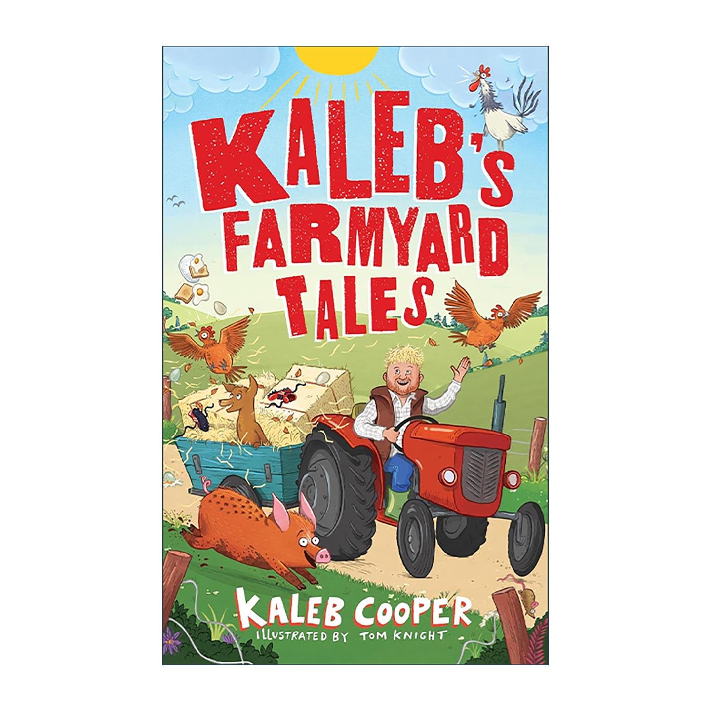 英文原版 Kaleb’s Farmyard Tales Escaping Animals and Runaway Tractors 卡勒布的农场故事 逃跑的动物与失控的拖拉机 精装