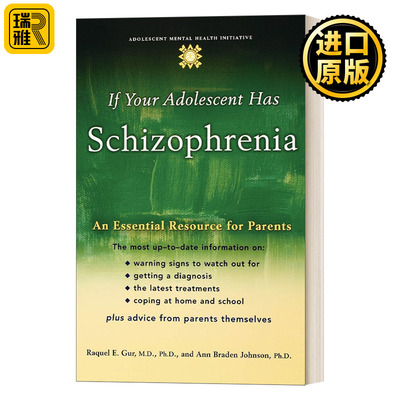 If Your Adolescent Has Schizophrenia Raquel E. Gur