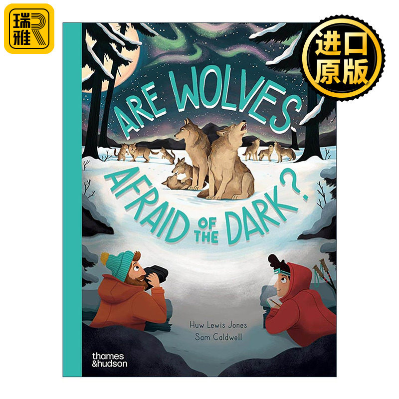 英文原版 Are Wolves Afraid of the Dark 狼害怕黑暗吗 儿童动物科普百科绘本精装 英文版 进口英语原版书籍