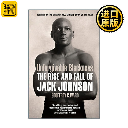 英文原版 Unforgivable Blackness 罪无可赦 拳王杰克·强生沉浮录 同名纪录片 英文版 进口英语原版书籍