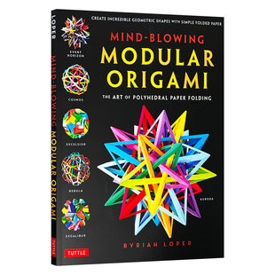 byriah Origami Loper令人兴奋 模块化折纸 艺术 MindBlowing 多面体折纸 Modular