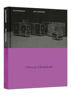英文原版 How to Disappear 贝斯手科林·格林伍德摄影集精装 英文版 进口英语原版书籍
