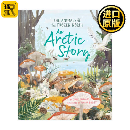 An Arctic Story 极地的故事 儿童精装绘本 Burnard Jane