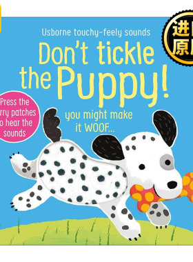 英文原版 Don't Tickle the Puppy 别给小狗挠痒痒 儿童趣味触摸互动发声纸板书 英文版 进口英语原版书籍