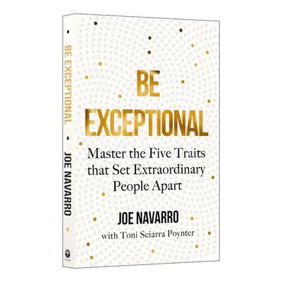 英文原版 Be Exceptional 成为非凡的人 掌握五个关键特质 前FBI探员Joe Navarro 英文版 进口英语原版书籍