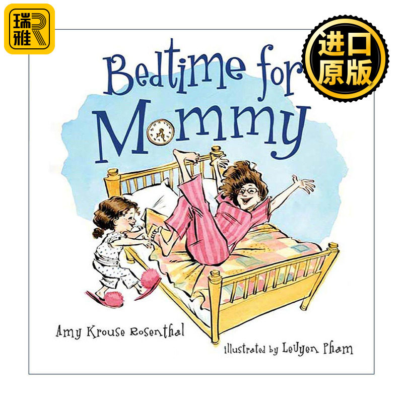 英文原版 Bedtime for Mommy 哄妈妈睡觉 精装 角色互换睡前教育 趣味亲子共读佳作 英文版 进口英语原版书籍
