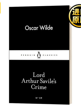 Lord Arthur Savile's Crime 王尔德 亚瑟·萨维尔勋爵的罪行 企鹅经典小黑书 Little Black Classic