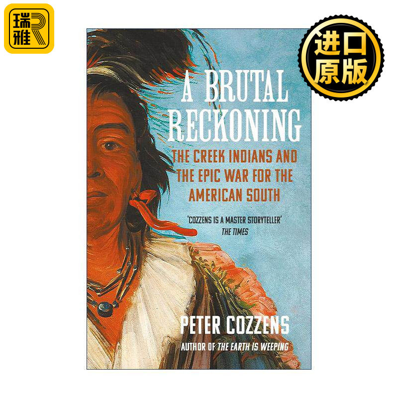 英文原版 A Brutal Reckoning 残酷的清算 克里克印第安人及争夺美国南部的史诗战争 英文版 进口英语原版书籍