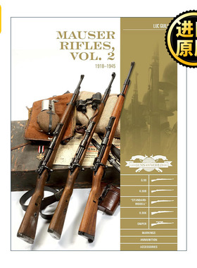Mauser Rifles, Vol. 2 毛瑟步枪 精装全彩图册指南 卷二 1918-1945年 Luc Guillou