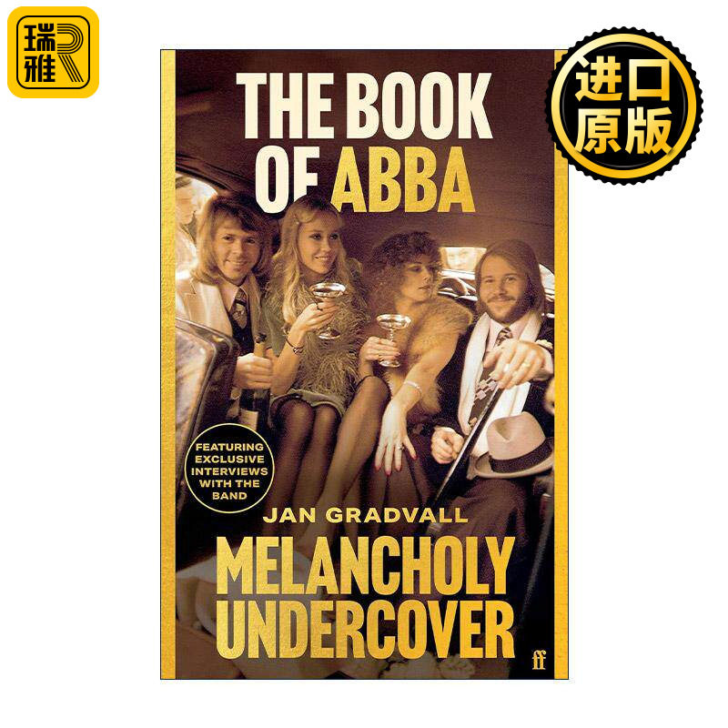 英文原版 Melancholy Undercover The Book of ABBA 掩饰下的忧郁 瑞典传奇乐队ABBA的成功之路 音乐传记 进口英语原版书籍