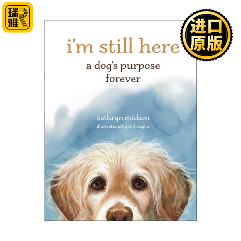 英文原版 I'm Still Here 我依然在这儿 一条狗的使命 永恒 精装 英文版 进口英语原版书籍