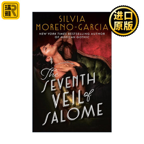 英文原版 The Seventh Veil of Salome Mrexp 莎乐美的第七层面纱 墨西哥哥特作者Silvia Moreno-Garcia 英文版 进口英语原版书籍