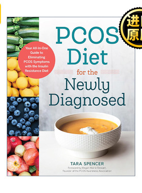 英文原版 PCOS Diet for the Newly Diagnosed 新诊断的多囊卵巢综合征饮食指南 自然缓解症状健康食谱 女性健康 Tara Spencer